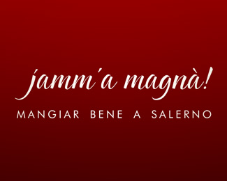 Jamm'a Magnà - mangiar bene a Salerno
