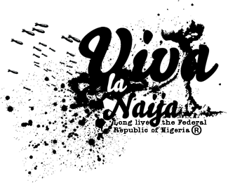 Viva La Naija