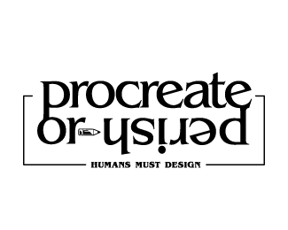 Procreate or Perish